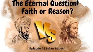 Imam Ghazali&rsquo;s Battle Between Reason and Revelation