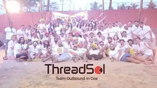 ThreadSol | Team Outbound In Goa (2016)