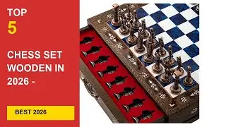 Best Chess Set Wooden in 2026 - Expert Reviews in 2026
