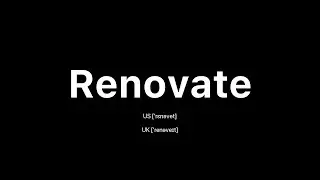 How to Pronounce Renovate: 🇺🇸 American English vs. 🇬🇧 British English