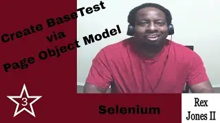 ✔ Selenium: How To Create BaseTest For Page Object Model Architecture_Part 3 | (Video 146)