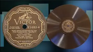 &ldquo;Some Sweet Someone&rdquo; by The High Hatters 1928