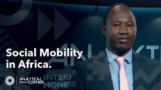 Межпоколенческая социальная мобильность в Африке: что мы знаем? | Аналитический уголок, весна 2022 г.