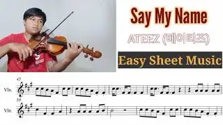 ATEEZ (에이티즈) - 'Say My Name' [ Violin Cover + Easy Sheet Music ]