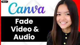How To Fade In And Out A Video & Audio In Canva 2026 (Step By Step)
