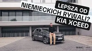 Lepsza od niemieckich rywali? Sprawdzamy Kia XCeed!