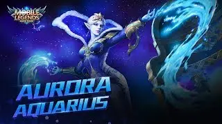 Aurora New Skin | Aquarius| Mobile Legends: Bang Bang!