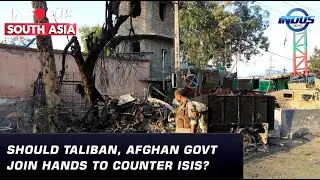 Should Taliban, Afghan govt join hands to counter ISIS? | In Focus South Asia | Indus News