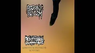 Abosranie Bogom / Gerontophile &lrm;&ndash; Geronto-Scatophiliac Activities (full split)