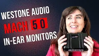 Westone Mach 50s Unboxing & Test Drive! - In-Ear Monitors  - Products for Singers