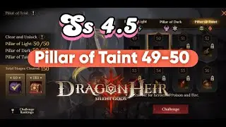 Pillar of Taint 49-50 , Ss4.5  -  Dragonheir: silent gods