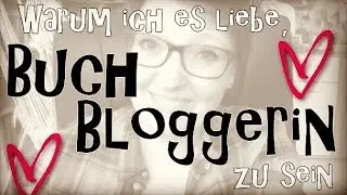 Warum ich es liebe, Buchbloggerin zu sein