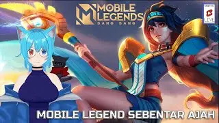 MOBILE LEGEND SEBENTAR AJA - MLBB