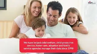 FAMCare Best Practice Forms and Workflow for Child Welfare Case Management