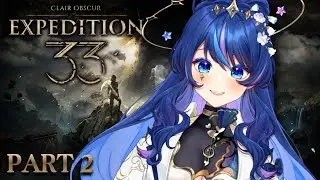 【Clair Obscur: Expedition 33】THIS IS THE GAME OF THE YEAR!!! [VTUBER]