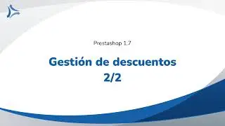 Gestión de descuentos Parte 2 de 2 - Tutorial Prestashop 1.7 - Curso Online Formación. Cupones