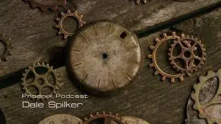 Phoenix Podcast  Dale Spilker