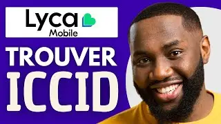 Comment Trouver Son ICCID Lyca Mobile (En 2025)