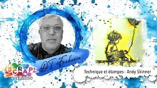 Les Scrap Mecs-Technique et &eacute;tampes - Andy Skinner