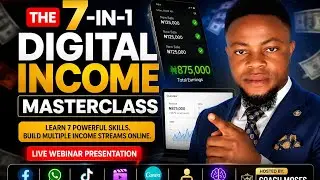 The 7-in-1 Digital Income Masterclass.