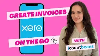 How to Create New Invoices in Xero on your Mobile - Tutorial