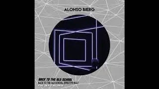 Alonso Bierg - Effective Beat (Original Mix)