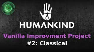VIP #2: Classical [Humankind]