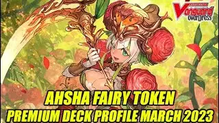 Ahsha Fairy Token! Cardfight Vanguard Premium Deck Profile March 2023