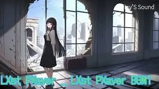 【Shiny'S Sound】LXst PXayer _ LXst PXayer BGM1