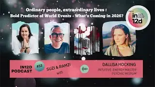 in12d podcast S:04 E:33 Bold Predictor of World Events with Dallisa Hocking