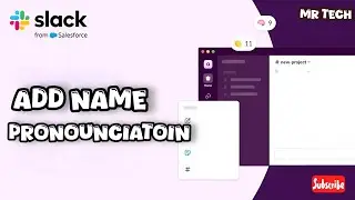 How to Add Name Pronunciation in Slack Application 