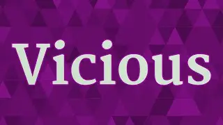 VICIOUS pronunciation &bull; How to pronounce VICIOUS
