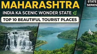 Maharashtra &ndash; Beaches, Hills & Heritage | Top 10 Tourist Places to Visit | State Series