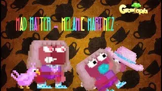 [Growtopia] Mad Hatter - Melanie Martinez Music Video