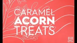Acorn Treats | Fun With Food | Better Homes & Gardens