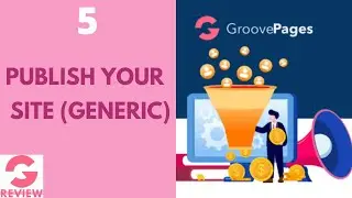 GroovePages Review & Tutorial 5: How To Publish Your GroovePages Site (Generic)?
