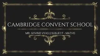 LOCUS #12 || MATHS || CLASS - X || #CAMBRIDGE_CONVENT_SCHOOL_BIKANER