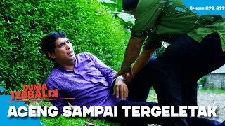 Gara-Gara Dadang, Aceng Sampai Jatuh Tergeletak.... KASIHAN😥😥 | DUNIA TERBALIK | EPS 298-299 (6/12)