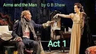 Arms and the Man by G.B.Shaw Act 1 ✷ Summary in the description 👇