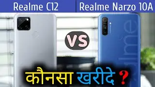 Realme C12 VS Realme Narzo 10A | Comparison, Specifications, Overview