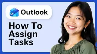 How to Assign Tasks in Outlook (Complete Guide)