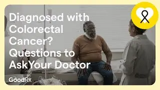 Just Diagnosed with Colorectal Cancer? Questions to Ask Your Doctor | GoodRx