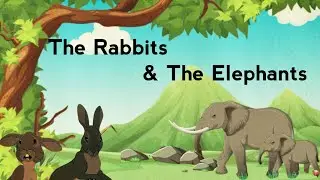 Improve Your English 👍| The Rabbits & The Elephants- Amazing story | English story | Kids story
