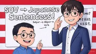 Japanese Sentence Structure Made Easy   Subject Object Verb SOV Explained for Beginners