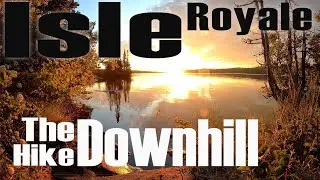 Isle Royale -  Hatchet Lake to Moskey Basin | Days 8 & 9 of our Incredible Hike