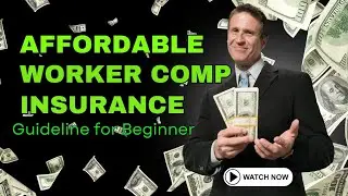 Affordable Workers Comp Insurance | How Can We Find Best and Cheap Insurance
