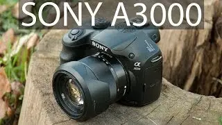 Sony Alpha А3000 - Обзор Беззеркальной Фотокамеры в Корпусе Зеркалки на Kaddr.com