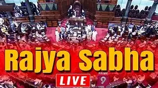 Rajya Sabha 2019 LIVE | Parliament Budget Session 2019 | Prime9 News LIVE