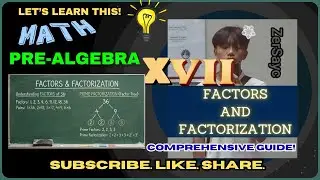 PRE-ALGEBRA I FACTORS AND FACTORIZATION