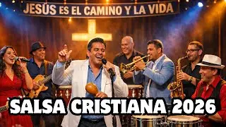 Salsa Cristiana 2026, y Son cubano en alabanza